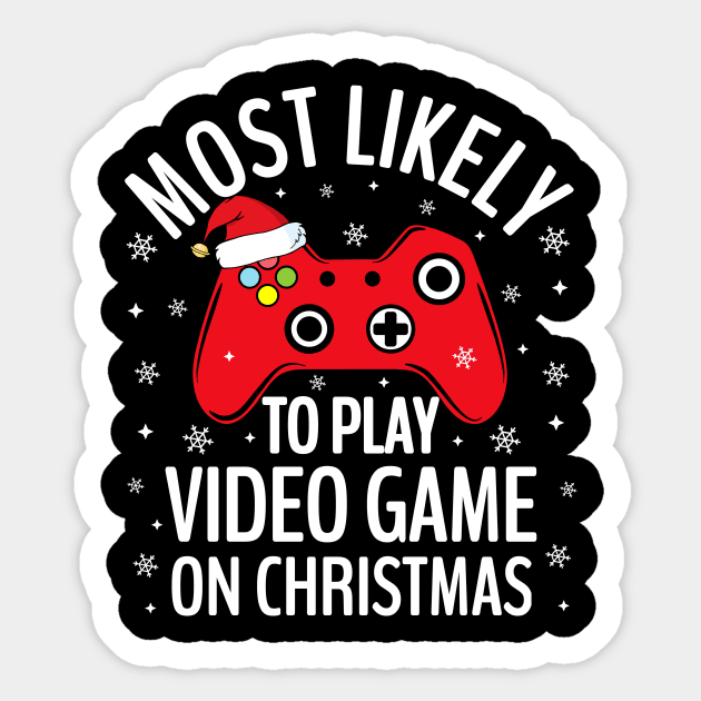 Most Likely To Play Video Game On Christmas Gaming Sticker by TheMjProduction